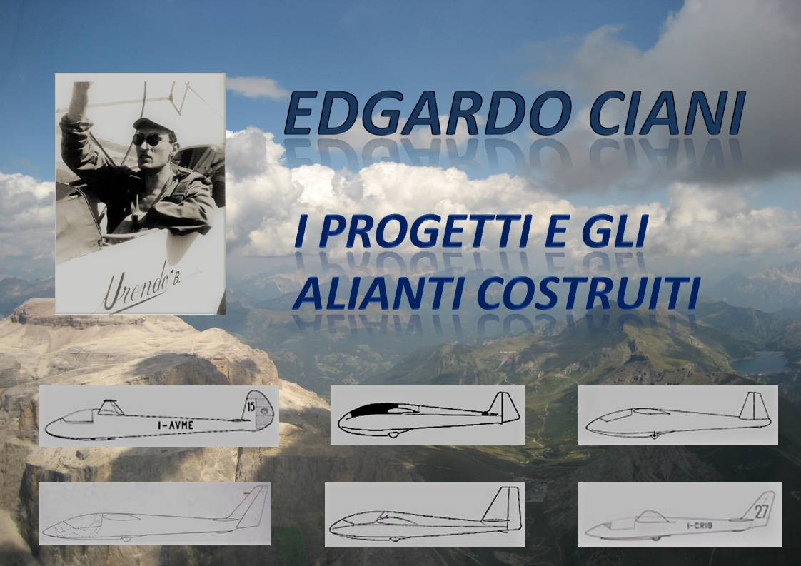 Edgardo Ciani - I progetti e gli alianti costruiti